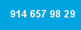 914 657 98 29